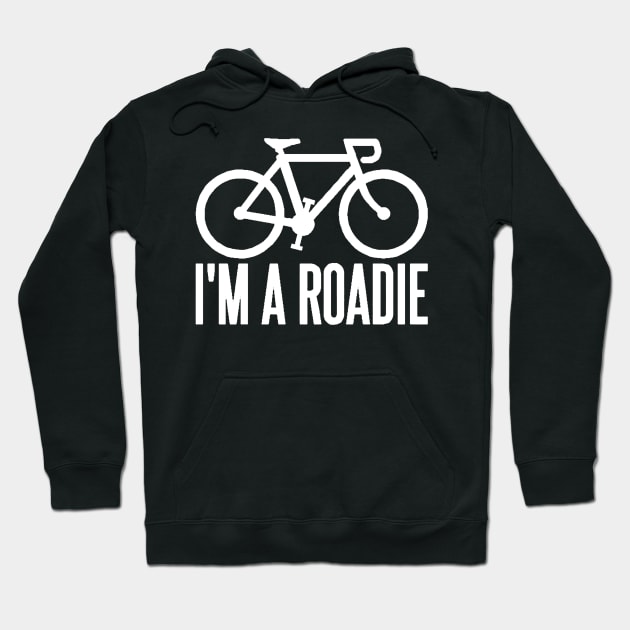 I'm A Roadie Hoodie by jeremiepistrefreelance